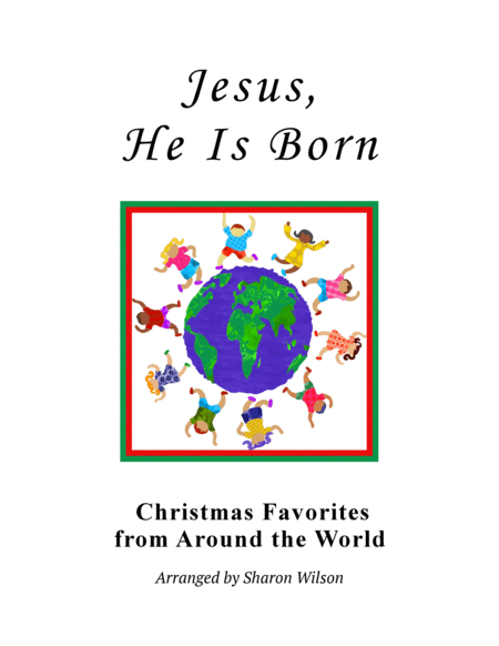 Jesus He Is Born The Huron Carol For Solo Piano Sheet Music