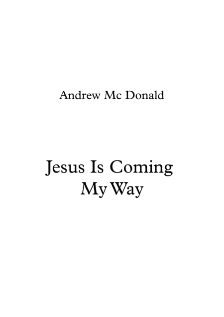 Jesus Is Coming My Way Sheet Music