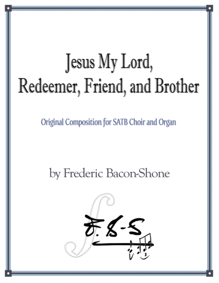 Free Sheet Music Jesus My Lord Redeemer Friend And Brother