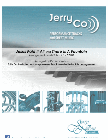 Jesus Paid It All With There Is A Fountain Arrangements Level 2 4 For Cello Written Acc Hymn Sheet Music