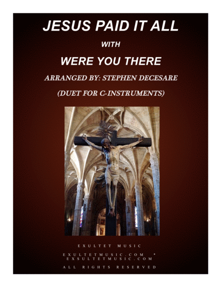 Jesus Paid It All With Were You There Duet For C Instruments Sheet Music