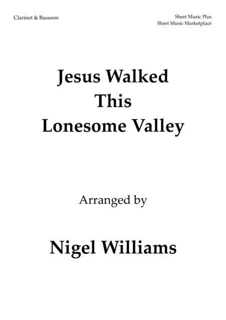 Jesus Walked This Lonesome Valley For Clarinet And Bassoon Sheet Music