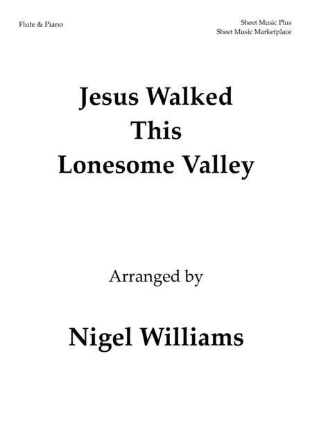 Jesus Walked This Lonesome Valley For Flute And Piano Sheet Music