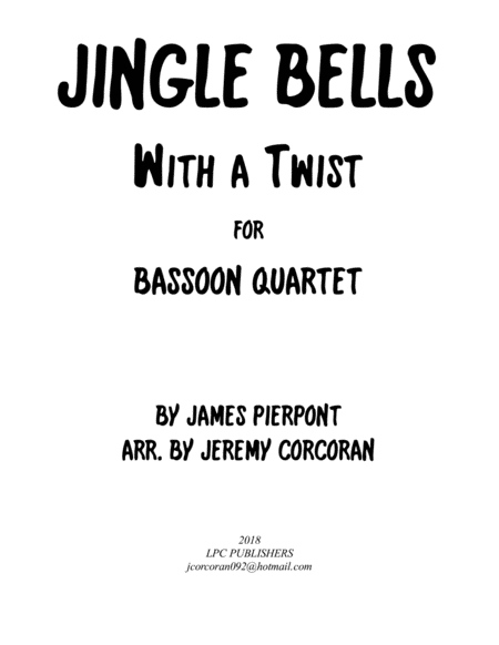 Free Sheet Music Jingle Bells With A Twist For Bassoon Quartet