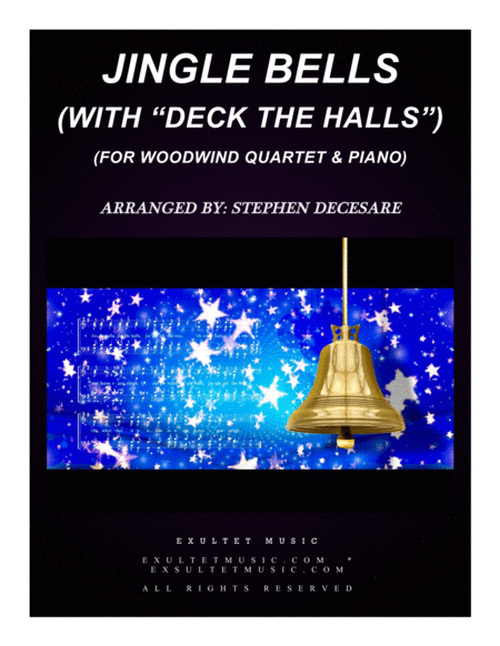 Free Sheet Music Jingle Bells With Deck The Halls For Woodwind Quartet And Piano