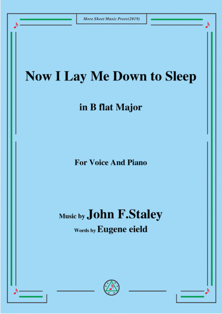 John F Staley Now I Lay Me Down To Sleep In B Flat Major For Voice Piano Sheet Music