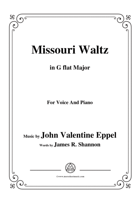 Free Sheet Music John Valentine Eppel Missouri Waltz In G Flat Major For Voice And Piano