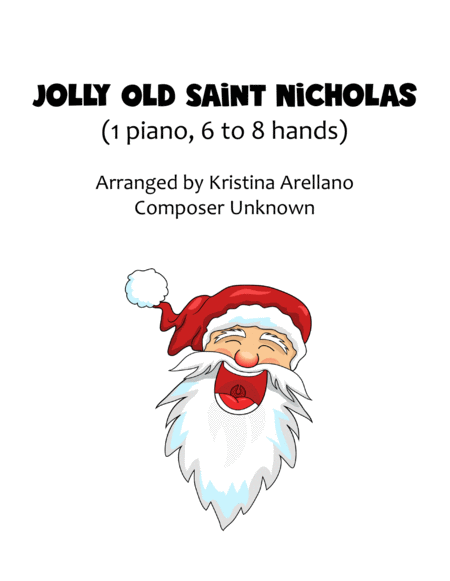 Jolly Old Saint Nicholas Piano Trio Or Quartet 1 Piano 6 To 8 Hands Sheet Music