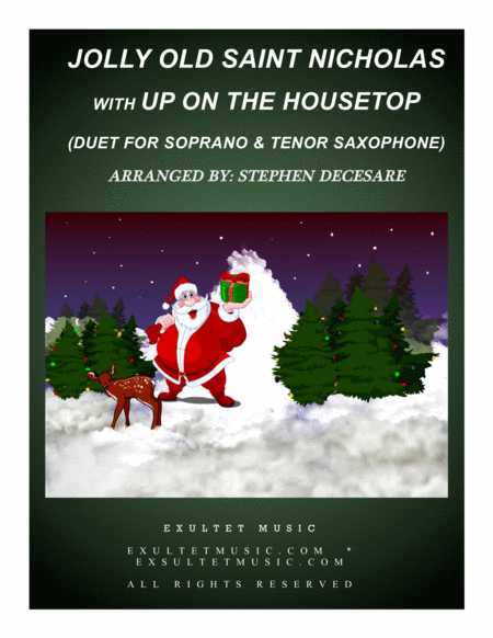 Free Sheet Music Jolly Old Saint Nicholas With Up On The Housetop Duet For Soprano And Tenor Saxophone