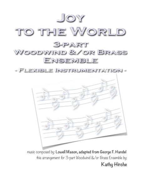 Joy To The World 3 Part Woodwind Or Brass Ensemble Flexible Instrumentation Sheet Music