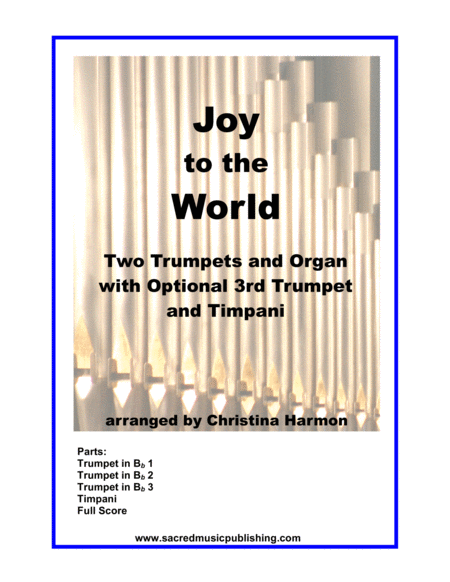 Joy To The World Two Trumpets And Organ With Optional 3rd Trumpet And Timpani Sheet Music