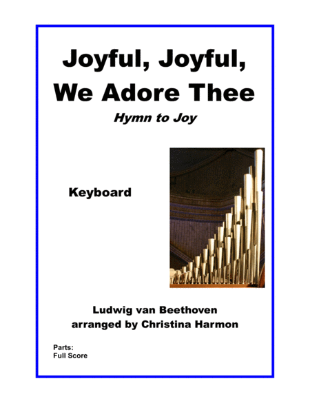 Joyful Joyful We Adore Thee Hymn To Joy Keyboard Sheet Music