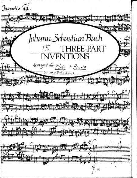 Js Bach 15 Three Part Inventions Sinfonias Arranged For Flute Or Treble Instrument This Is The Top Part Sheet Music