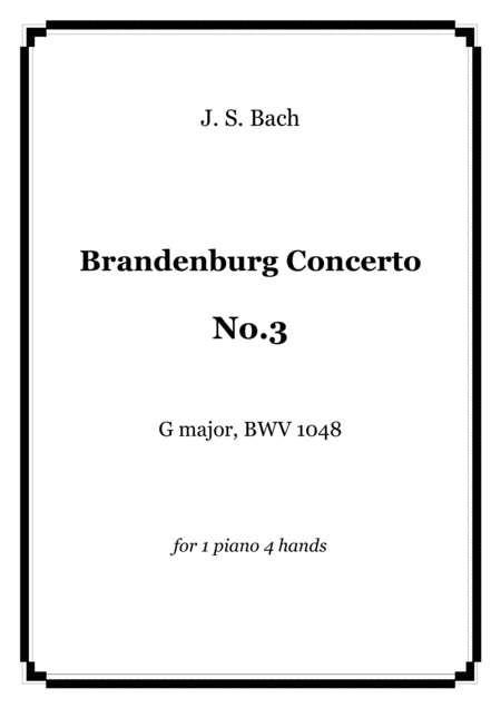 Js Bach Brandenburg Concerto No 3 G Major 1 Piano 4 Hands Score And Parts Sheet Music