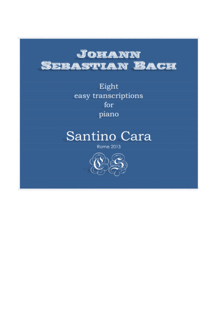 Js Bach Eight Easy Transcriptions For Piano Santino Cara Sheet Music