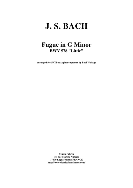 Js Bach Fugue In G Minor Little Bwv 578 Arranged For Satb Saxophone Quartet By Paul Wehage Sheet Music