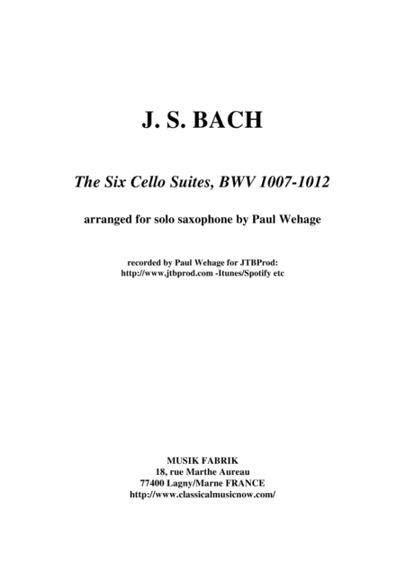 Js Bach Six Cello Suites Arranged For Solo Saxophone By Paul Wehage Sheet Music