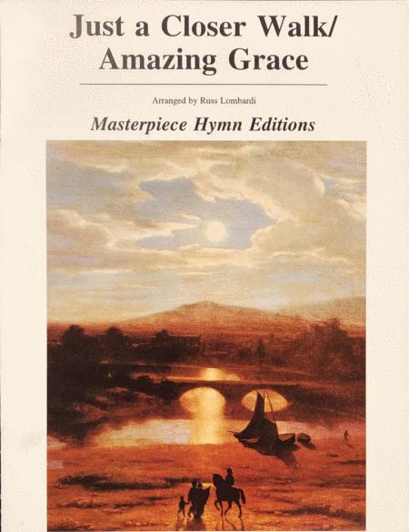 Just A Closer Walk And Amazing Grace Masterpiece Piano Solos Sheet Music