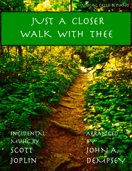 Just A Closer Walk With Thee Solace Trio For Violin Cello And Piano Sheet Music