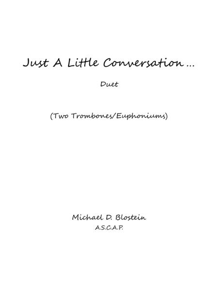 Just A Little Conversation Trombones Euphoniums Version Sheet Music