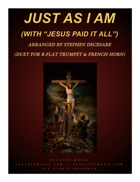 Free Sheet Music Just As I Am With Jesus Paid It All Duet For Bb Trumpet French Horn