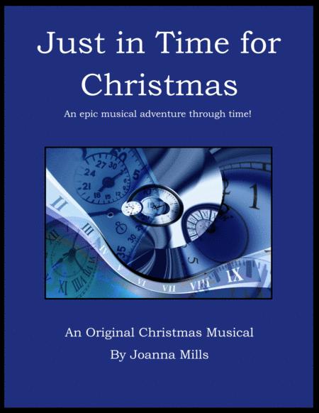 Free Sheet Music Just In Time For Christmas An Original Christmas Musical For Children And Teens