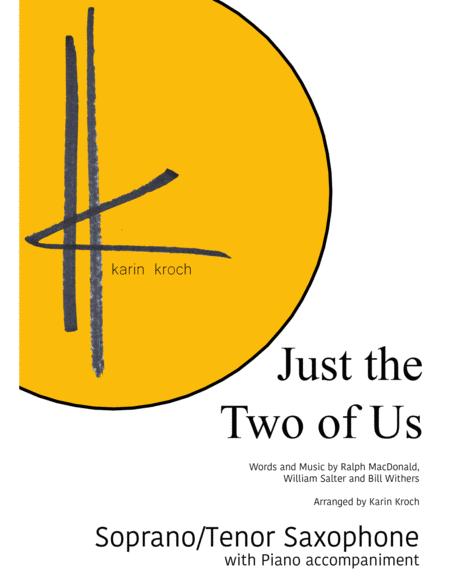 Just The Two Of Us Soprano Tenor Sax And Piano Sheet Music