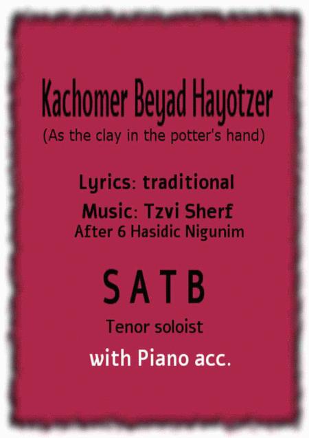 Kachomer Beyad Hayotzer As The Clay In The Potter Hand W Piano Accompaniment Sheet Music