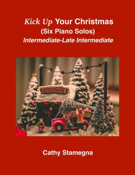 Free Sheet Music Kick Up Your Christmas Six Christmas Piano Solos