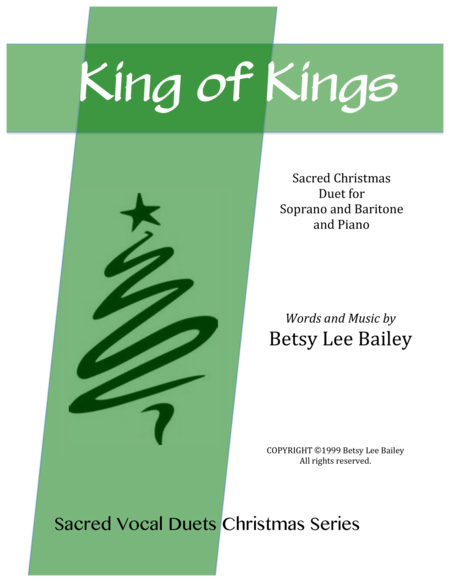 Free Sheet Music King Of Kings Sacred Christmas Duet For Soprano And Baritone Or Tenor