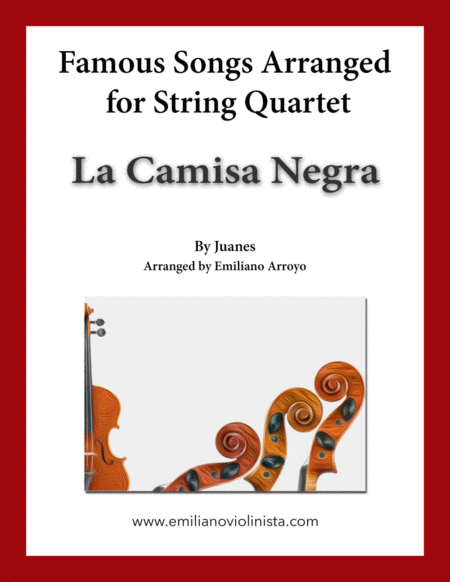 La Camisa Negra By Juanes For String Quartet Sheet Music