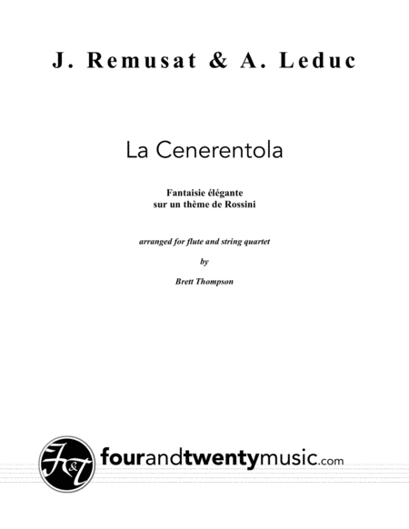 La Cenerentola Fantaisie Elegante Sur Un Theme De Rossini Arranged For Flute And String Quartet Sheet Music