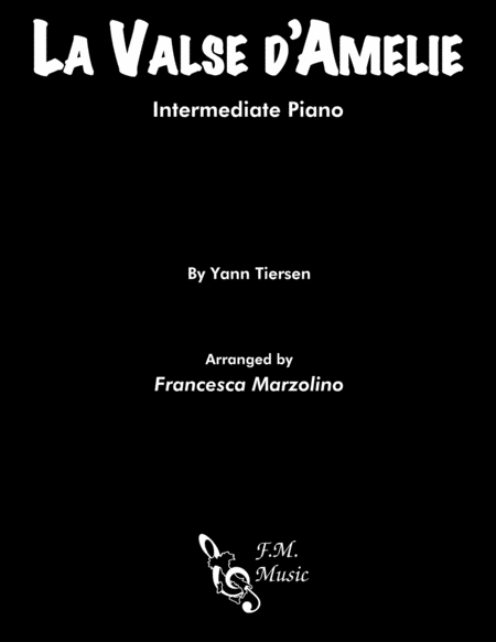 Free Sheet Music La Valse D Amelie Intermediate Piano