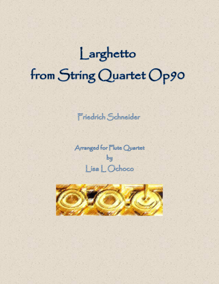 Larghetto From String Quartet Op90 For Flute Quartet Sheet Music