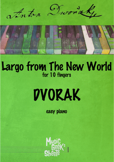 Largo From The New World For 10 Fingers Easy Piano Sheet Music