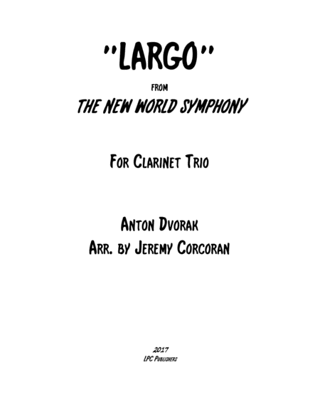 Free Sheet Music Largo From The New World Symphony For Clarinet Trio