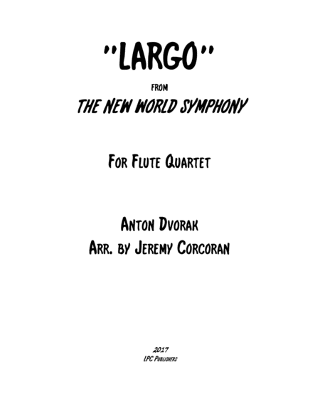 Free Sheet Music Largo From The New World Symphony For Flute Quartet