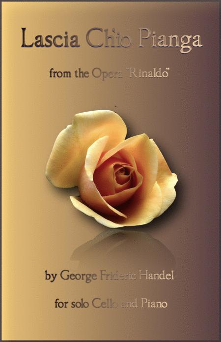 Free Sheet Music Lascia Ch Io Pianga Aria From Rinaldo By G F Handel For Cello And Piano