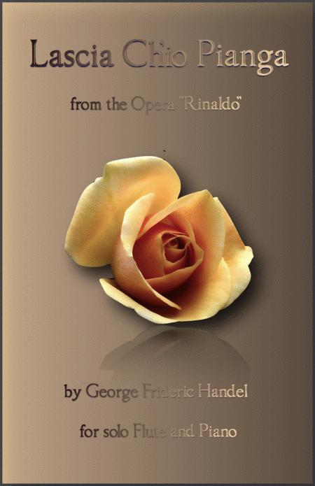 Free Sheet Music Lascia Ch Io Pianga Aria From Rinaldo By G F Handel For Flute And Piano