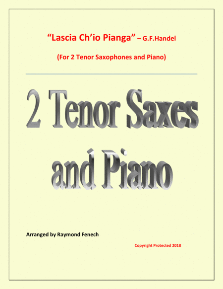 Lascia Ch Io Pianga From Opera Rinaldo G F Handel 2 Tenor Saxophones And Piano Sheet Music