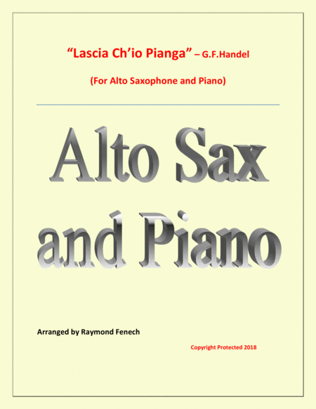 Lascia Ch Io Pianga From Opera Rinaldo G F Handel Alto Sax And Piano Sheet Music