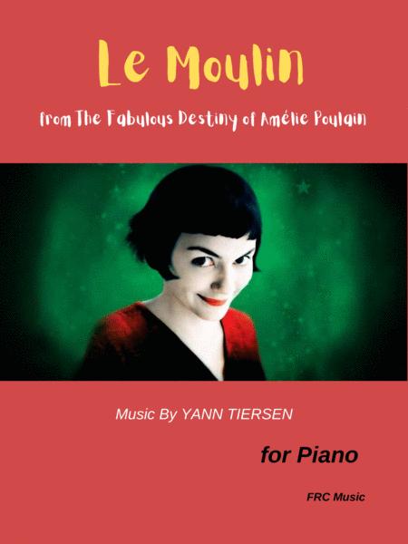 Free Sheet Music Le Moulin From Amlie For Piano Solo