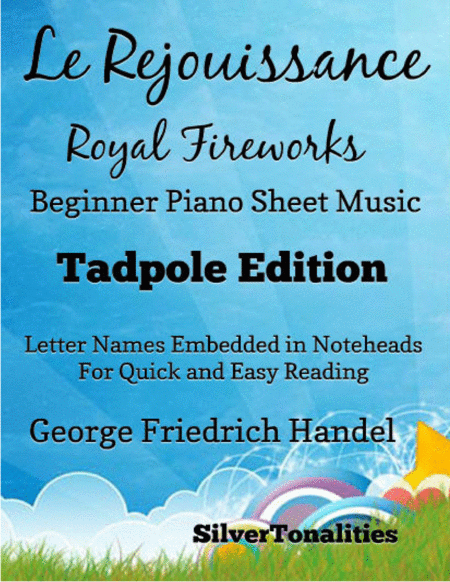 Le Rejouissance Royal Fireworks Beginner Piano Sheet Music Tadpole Edition Sheet Music