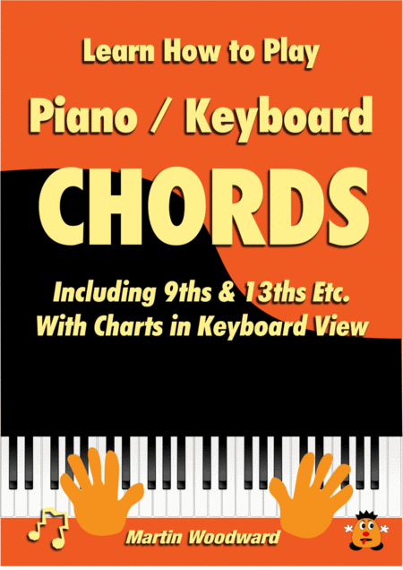 Learn How To Play Piano Keyboard Chords Including 9ths 13ths Etc With Charts In Keyboard View Sheet Music