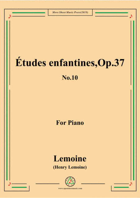 Free Sheet Music Lemoine Tudes Enfantines Etudes Op 37 No 10