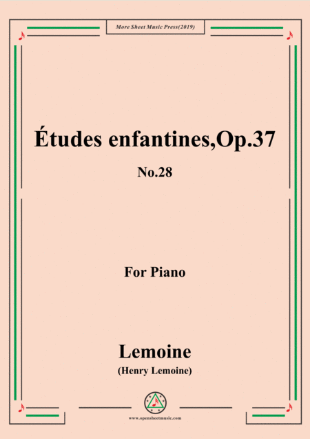 Free Sheet Music Lemoine Tudes Enfantines Etudes Op 37 No 28