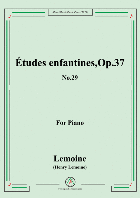 Free Sheet Music Lemoine Tudes Enfantines Etudes Op 37 No 29