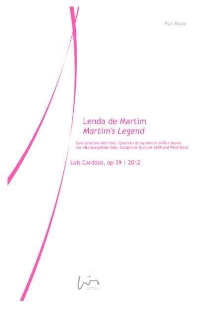 Lenda De Martim For Alto Saxophone Solo Saxophone Quartet Satb Concert Band Sheet Music