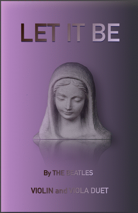 Let It Be By The Beatles For Violin And Viola Duet Sheet Music