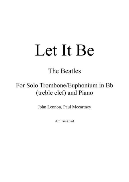 Let It Be For Solo Trombone Euphonium In Bb Treble Clef And Piano Sheet Music